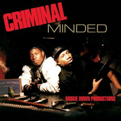 Boogie Down ProductionsCriminal Minded (Deluxe)