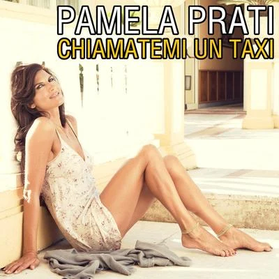 Dj Jurij/Pamela Prati/Stefano MezzaromaChiamatemi un taxi (Taxi Edit)