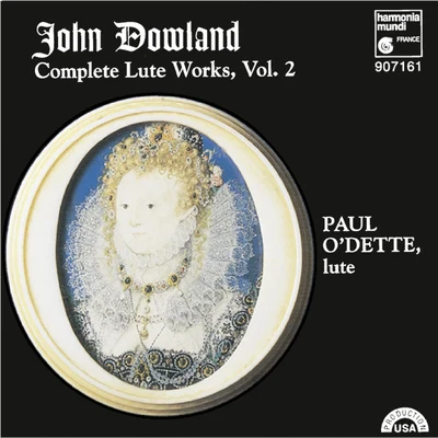 Paul ODetteDowland: Complete Lute Works, Vol. 2