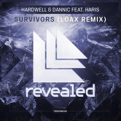 LoaX/Jayden JaxxSurvivors (LoaX Remix)