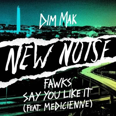 FawksSay You Like It (feat. Medicienne) (Extended Mix)