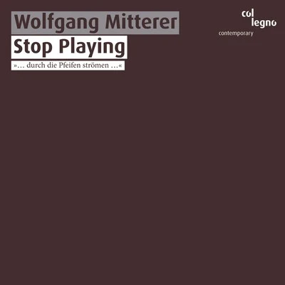 Remix EnsembleWolfgang MittererPeter RundelStop Playing