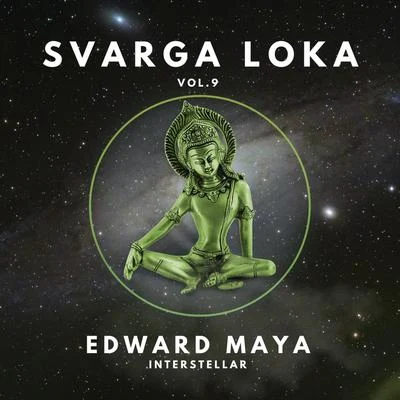 Edward Maya/Edson FaiolliInterstellar (Svarga Loka, Vol. 9)