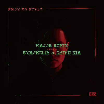 Shawee/Cee (陈然)Know My Style (Major Remix featuring Swagkelly & 夏之禹)