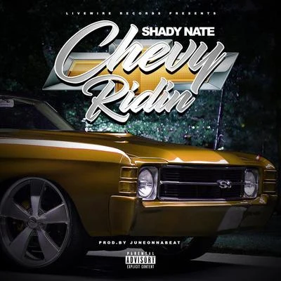 Shady NateDJ FreshJ StalinChevy Ridin