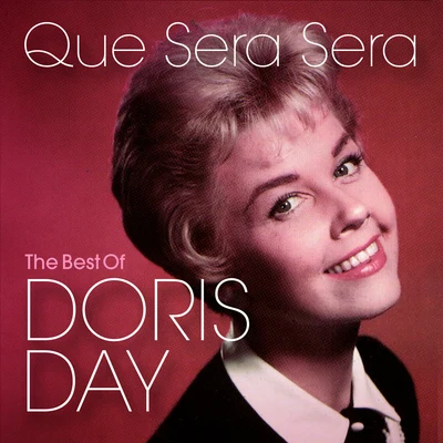 Doris DayQue Sera Sera: The Best of Doris Day