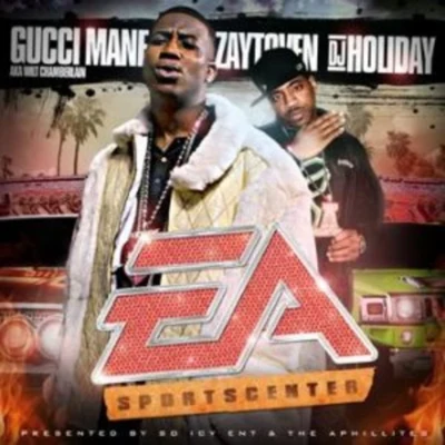 Gucci Mane/V Town/Telly Mac/Chewy LocEA SportsCenter