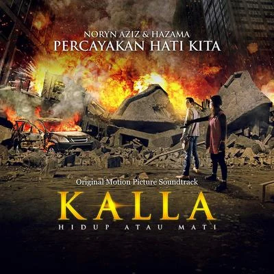 Noryn AzizPercayakan Hati Kita (Original Motion Picture Soundtrack From "Kalla")