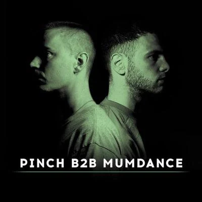 MumdancePinch B2B Mumdance