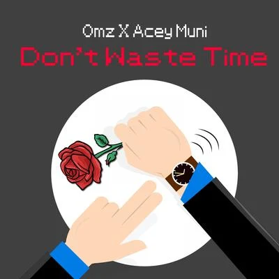 DEKON/omz/Tom & DexxDont Waste Time