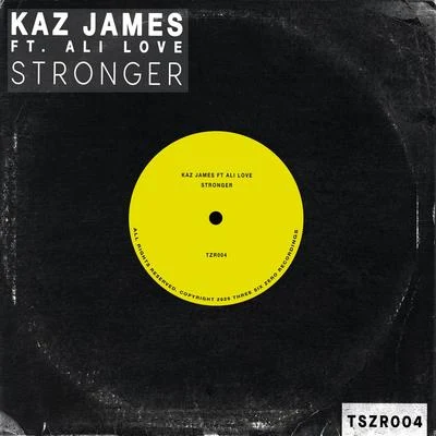 Kaz JamesStronger