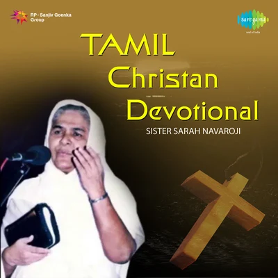 Sister Sarah NavarojiTamil Christan Devotional