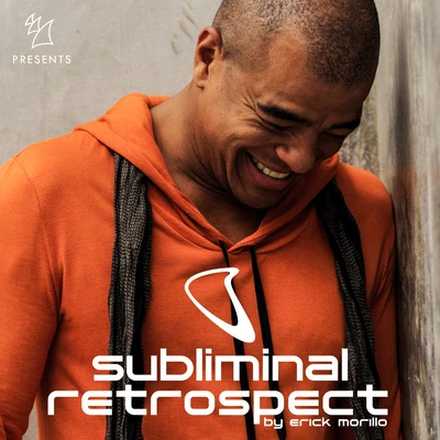 Erick MorilloArmada Music presents Subliminal Retrospect (Mixed by Erick Morillo)