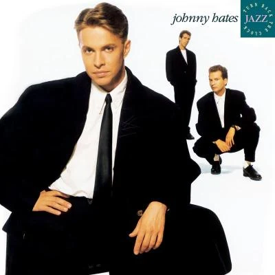 Johnny Hates JazzTurn Back The Clock