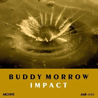 Buddy MorrowImpact