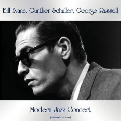 Günther Schüller/John Lewis/George Russell/Charles Mingus/J.J. Johnson/Jimmy GiuffreModern Jazz Concert (Remastered 2019)