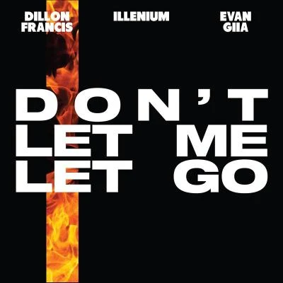 EVAN GIIADon’t Let Me Let Go