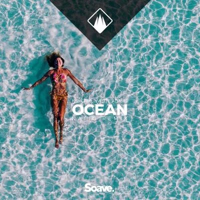 NexeriOcean (feat. Yvette Adams) [Natio Remix]