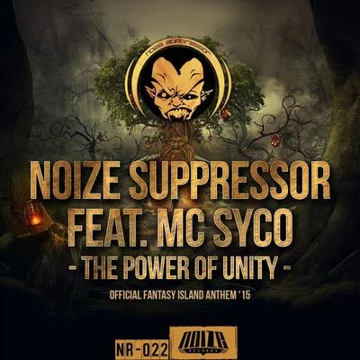 Noize Suppressor/Omi/Rob Gee/Broken Minds/Angerfist/DJIPE/Amnesys/Negative A/Miss K8/Evil ActivitiesThe Power of Unity (Original Fantasy Island Anthem 15)