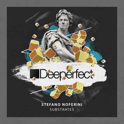 Stefano Noferini/The Mekanism/Seff/Ki Creighton/Leonardo Gonnelli/Anek/Hauswerks/Danniel selfmade/Quintino & BlasterjaxxSubstrates