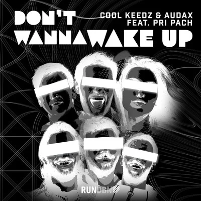 Klaire/Cool Keedz/RakkaDont Wanna Wake Up