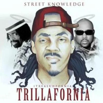 Yogi Calhoon/Real One/Street KnowledgeTrillafornia [Explicit]