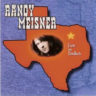 Randy MeisnerLive In Dallas