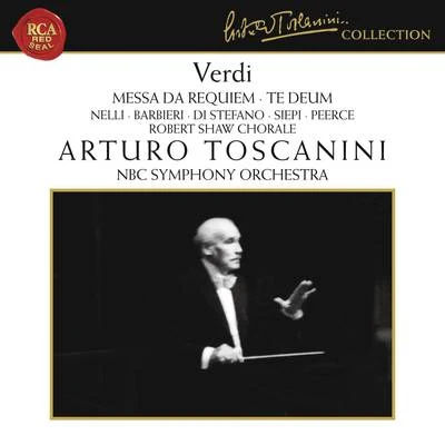 Geraldine Farrar/Arturo Toscanini/Metropolitan Opera OrchestraVerdi: Messa da Requiem & Te Deum