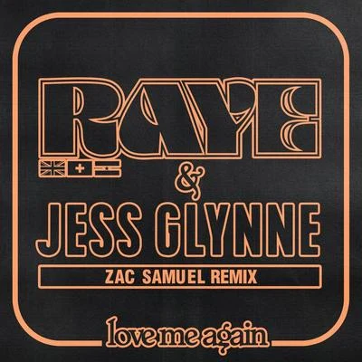 RayeLove Me Again (Zac Samuel Remix)