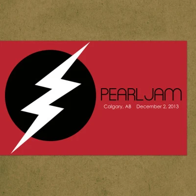 Pearl Jam2013.12.02 - Calgary, Alberta (Canada) [Live]