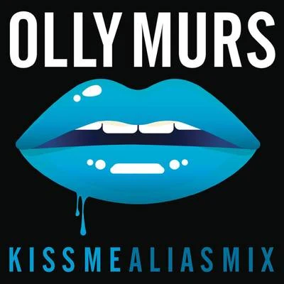 Olly MursKiss Me (The Alias Club Mix)