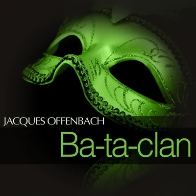 Victor von HalemOffenbach: Ba-ta-clan