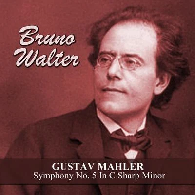 Gustav MahlerGustav Mahler: Symphony No. 5 In C Sharp Minor