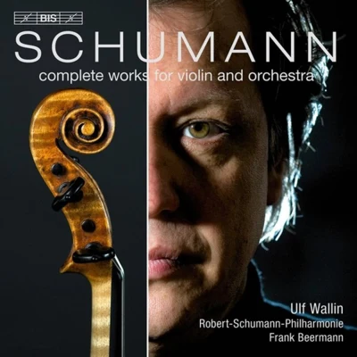 Ralf Gothóni/Ulf WallinSchumann：Complete Works for Violin and Orchestra