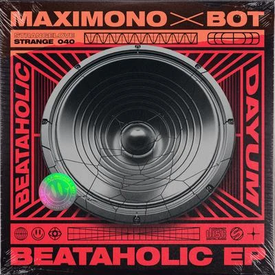 BotBeataholic EP