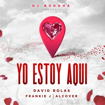 David RolasYo Estoy Aqui (feat. Alcover & Dj Buddha)