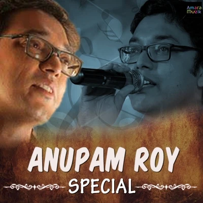 Anupam Roy/Iman ChakrabortyAnupam Roy Special