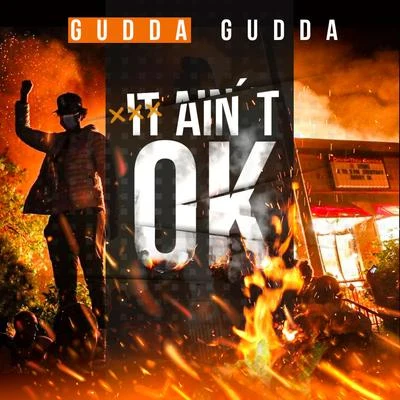 Gudda GuddaIt Aint Ok