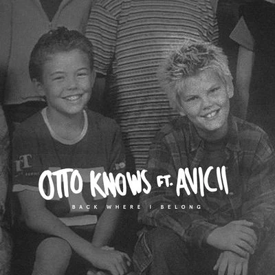 Otto KnowsBack Where I Belong