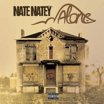 Nate NateyAlone