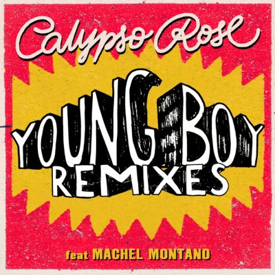 Machel MontanoYoung Boy (Remixes)