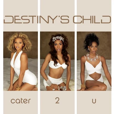 Destinys ChildCater 2 U