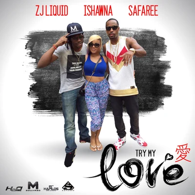 E.N.C/IshawnaTry My Love - Single