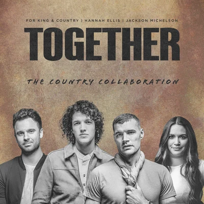 For King & CountryTOGETHER (The Country Collaboration)