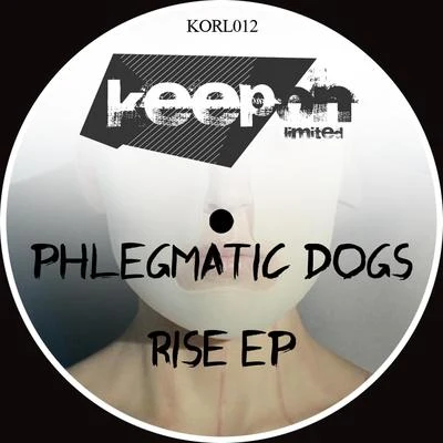 Phlegmatic DogsRise EP