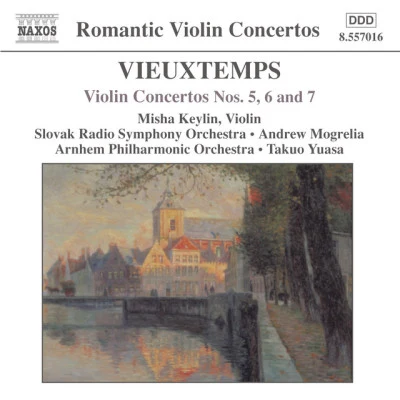 Misha KeylinVieuxtemps: Violin Concertos Nos. 5, 6 and 7