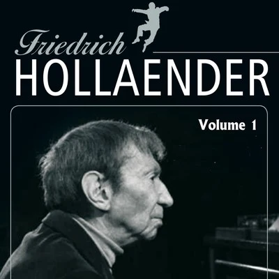 Friedrich HollaenderFriedrich Holländer Vol. 1