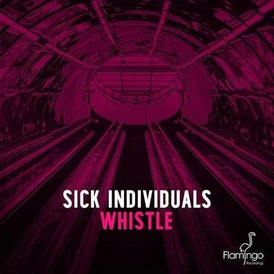 Sick IndividualsWhistle