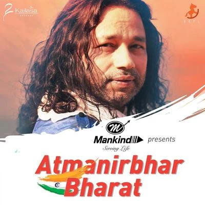 Kailash KherHum Se Behtar Hum - Aatmanirbhar Bharat (Mankind Anthem)