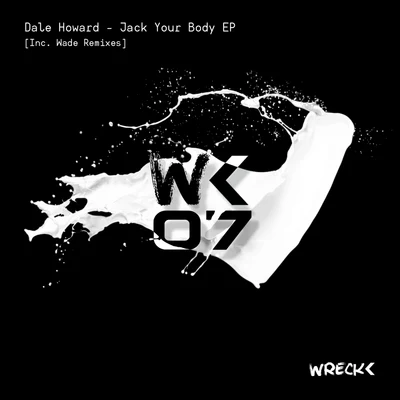 Dale HowardJack Your Body EP [Inc. Wade Remix]